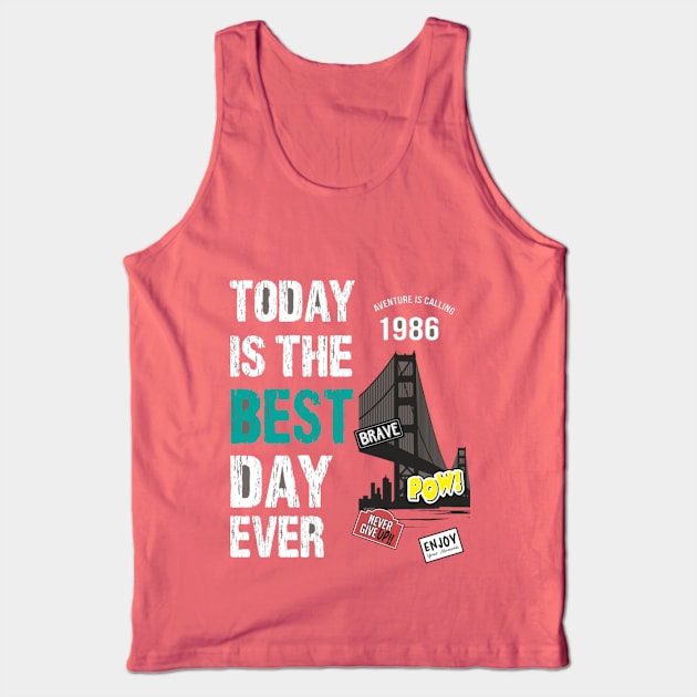 Today is the best day Tank Top by FunnyHedgehog